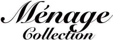 Menage Collection